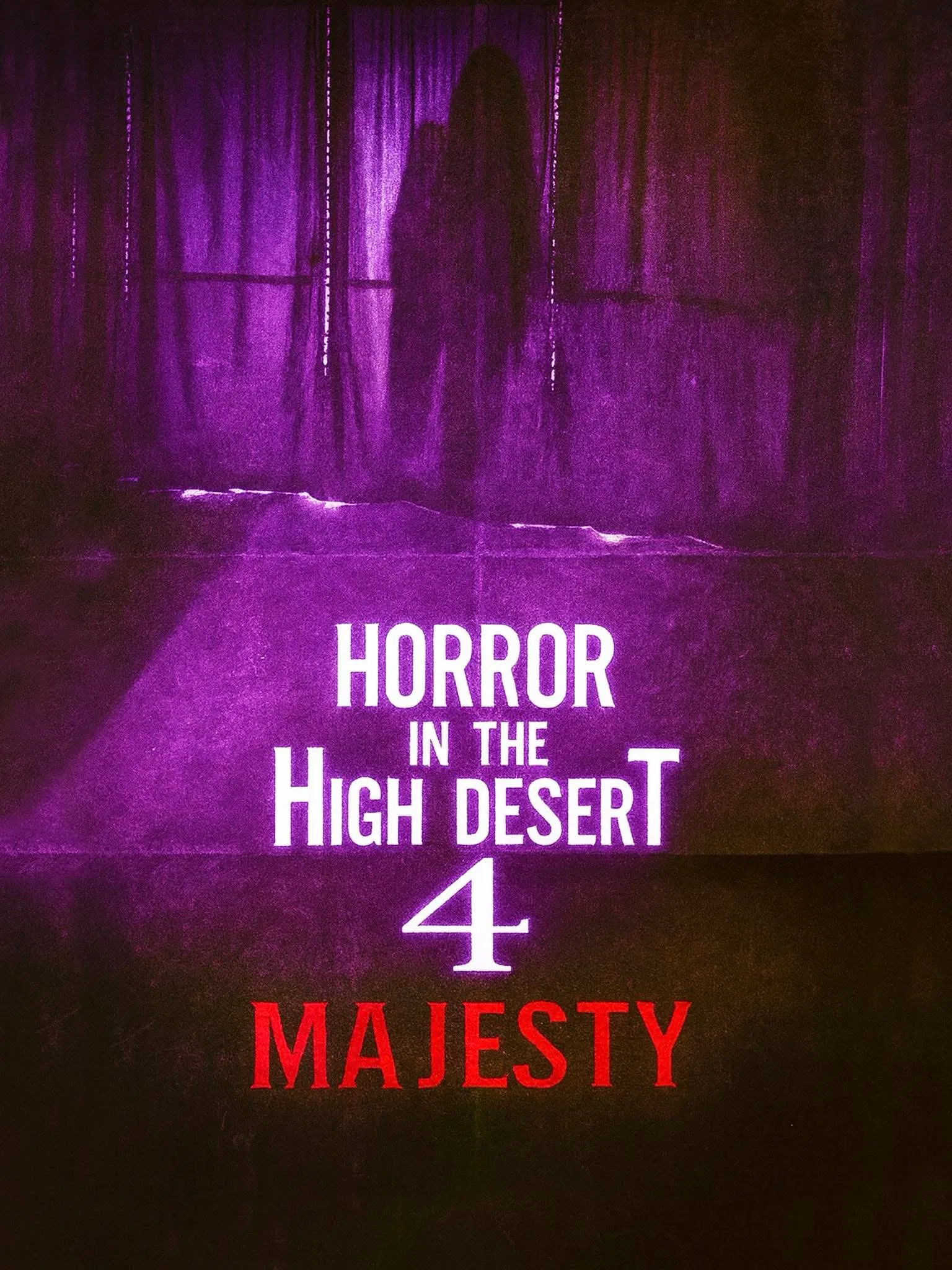 وحشت در صحرای مرتفع 4: جبروت (Horror in the High Desert 4: Majesty)